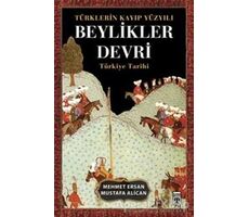 Türklerin Kayıp Yüzyılı Beylikler Devri - Mehmet Ersan - Timaş Yayınları