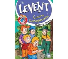 Levent İz Peşinde 2 : Çevre Koruyucusu - Mustafa Orakçı - Timaş Çocuk