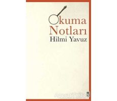 Okuma Notları - Hilmi Yavuz - Timaş Yayınları