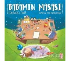 Babamın Masası - Esin Bacacı Taner - Timaş Çocuk