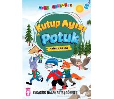 Kutup Ayısı Potuk - Mini Masallar 5 - Nalan Aktaş Sönmez - Timaş Çocuk