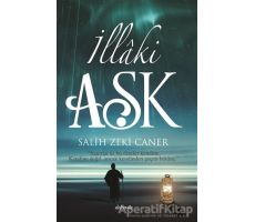 İllaki Aşk - Salih Zeki Caner - Dolce Vita Kitap