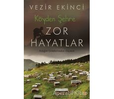 Köyden Şehre Zor Hayatlar - Vezir Ekinci - Cinius Yayınları