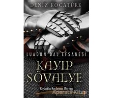 Luadun’Dal Efsanesi: Kayıp Şövalye - Deniz Kocatürk - Cinius Yayınları