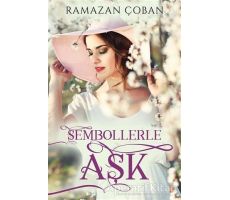 Sembollerle Aşk - Ramazan Çoban - Cinius Yayınları