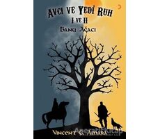 Avcı ve Yedi Ruh 1 ve 2 - Vincent Chinonye Amara - Cinius Yayınları