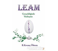 Leam - Gerçekliğinde Yüzleşme - B. Kıvanç Öktem - Cinius Yayınları