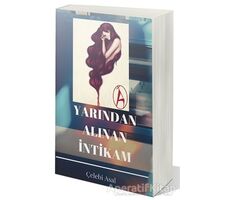 Yarından Alınan İntikam - Çelebi Asal - Cinius Yayınları