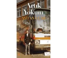 Artık Yokum - Ayhan Uçar - Cinius Yayınları