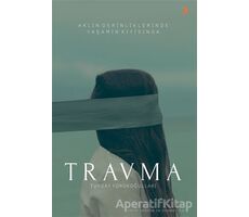 Travma - Turgay Yürükoğulları - Cinius Yayınları