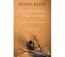 Kalemimden Dökülenler - Beste Bekir - Cinius Yayınları