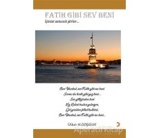 Fatih Gibi Sev Beni - Ülkü N. Coşgun - Cinius Yayınları