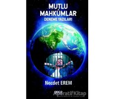 Mutlu Mahkümlar - Necdet Erem - Gece Kitaplığı