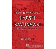 Birinci Dünya Savaşında Harşit Savunması - Adnan Yazıcı - Gece Kitaplığı