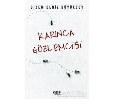 Karınca Gözlemcisi - Gizem Deniz Büyüksoy - Gece Kitaplığı