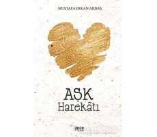 Aşk Harekatı - Mustafa Erkan Akbaş - Gece Kitaplığı