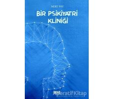 Bir Psikiyatri Kliniği - Mert Pay - Gece Kitaplığı