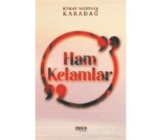 Ham Kelamlar - Koray Mustafa Karadağ - Gece Kitaplığı