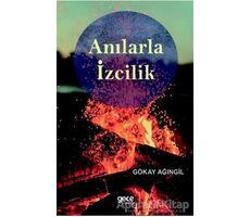 Anılarla İzcilik - Gökay Ağıngil - Gece Kitaplığı