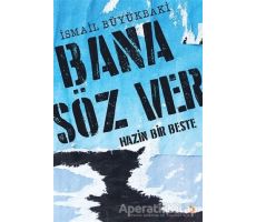 Bana Söz Ver - İsmail Büyükbaki - Cinius Yayınları