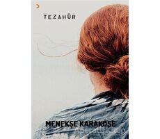 Tezahür - Menekşe Karaköse - Cinius Yayınları