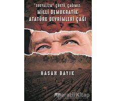 Sosyalizm Çöktü, Çağımız: Milli Demokratik Atatürk Devrimleri Çağı - Hasan Bayık - Gece Kitaplığı
