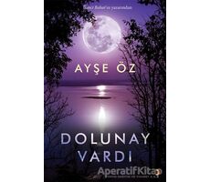 Dolunay Vardı - Ayşe Öz - Cinius Yayınları