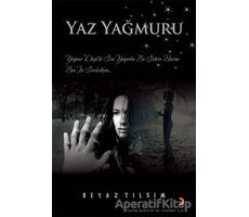 Yaz Yağmuru - Beyaz Tılsım - Cinius Yayınları