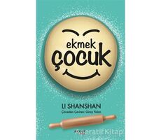 Ekmek Çocuk - Li Shanshan - Kopernik Çocuk Yayınları