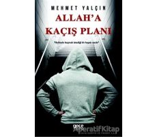 Allaha Kaçış Planı - Mehmet Yalçın - Gece Kitaplığı