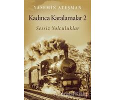 Kadınca Karalamalar 2 - Yasemin Ateşman - Cinius Yayınları