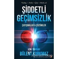 Şiddetli Geçimsizlik - Bülent Korkmaz - Cinius Yayınları