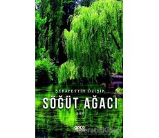 Söğüt Ağacı - Şerafettin Özışık - Gece Kitaplığı