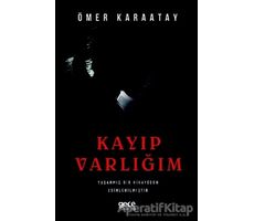 Kayıp Varlığım - Ömer Karaatay - Gece Kitaplığı