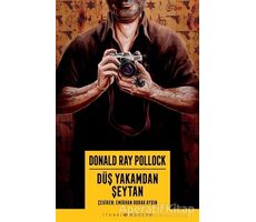 Düş Yakamdan Şeytan - Donald Ray Pollock - İthaki Yayınları