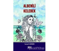 Albenili Kelebek - İsmail Güner - Gece Kitaplığı