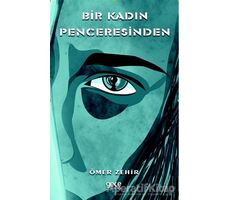 Bir Kadın Penceresinden - Ömer Zehir - Gece Kitaplığı