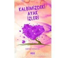 Kalbimizdeki Ayak İzleri - Hatice Kösecik - Gece Kitaplığı