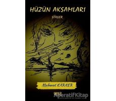 Hüzün Akşamları - Mahmut Karaer - Gece Kitaplığı