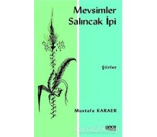 Mevsimler Salıncak İpi - Mustafa Karaer - Gece Kitaplığı