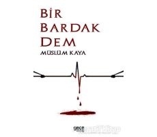 Bir Bardak Dem - Müslüm Kaya - Gece Kitaplığı