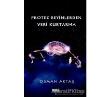 Protez Beyinlerden Veri Kurtarma - Osman Aktaş - Gece Kitaplığı