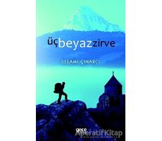 Üç Beyaz Zirve - Selami Çınarcı - Gece Kitaplığı