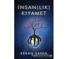 İnsan(lık) Kıyamet - Erkan Şahin - Cinius Yayınları