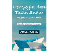 Her Şeyin İlacı Tuzlu Sudur - Cenk Şahin - Cinius Yayınları