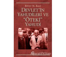 Devlet’in Yahudileri Ve Öteki Yahudi - Rıfat N. Bali - İletişim Yayınevi