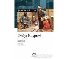 Doğu Ekspresi - John Dos Passos - İletişim Yayınevi