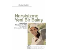 Narsisizme Yeni Bir Bakış - Craig Malkin - İletişim Yayınevi