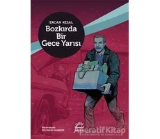 Bozkırda Bir Gece Yarısı - Ercan Kesal - İletişim Yayınevi