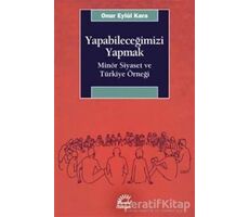 Yapabileceğimizi Yapmak - Onur Eylül Kara - İletişim Yayınevi